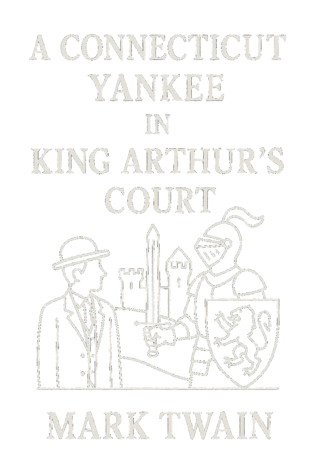 A Connecticut Yankee in King Arthur's Court