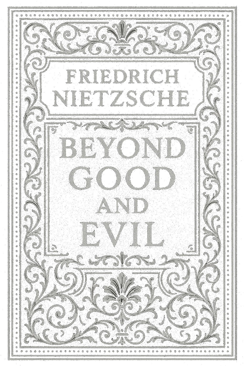 Beyond Good and Evil