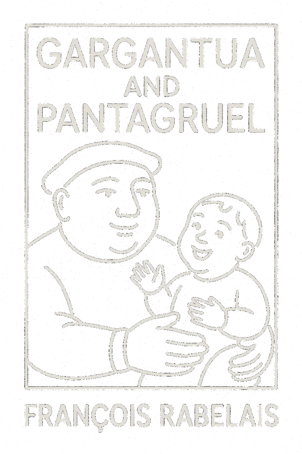 Gargantua and Pantagruel