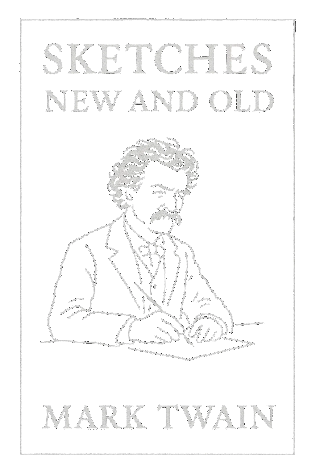 Sketches New and Old