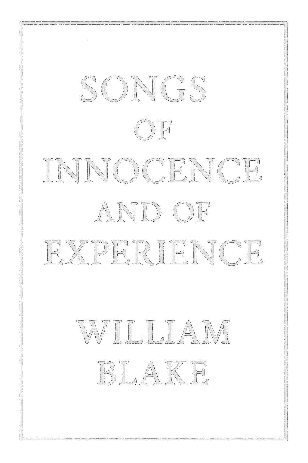 Songs of Innocence and of Experience