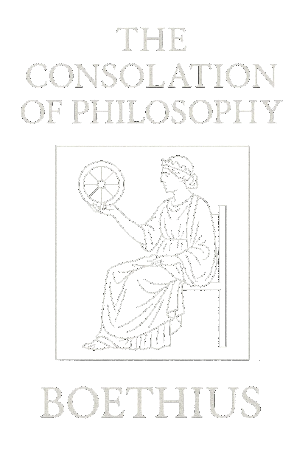 The Consolation of Philosophy