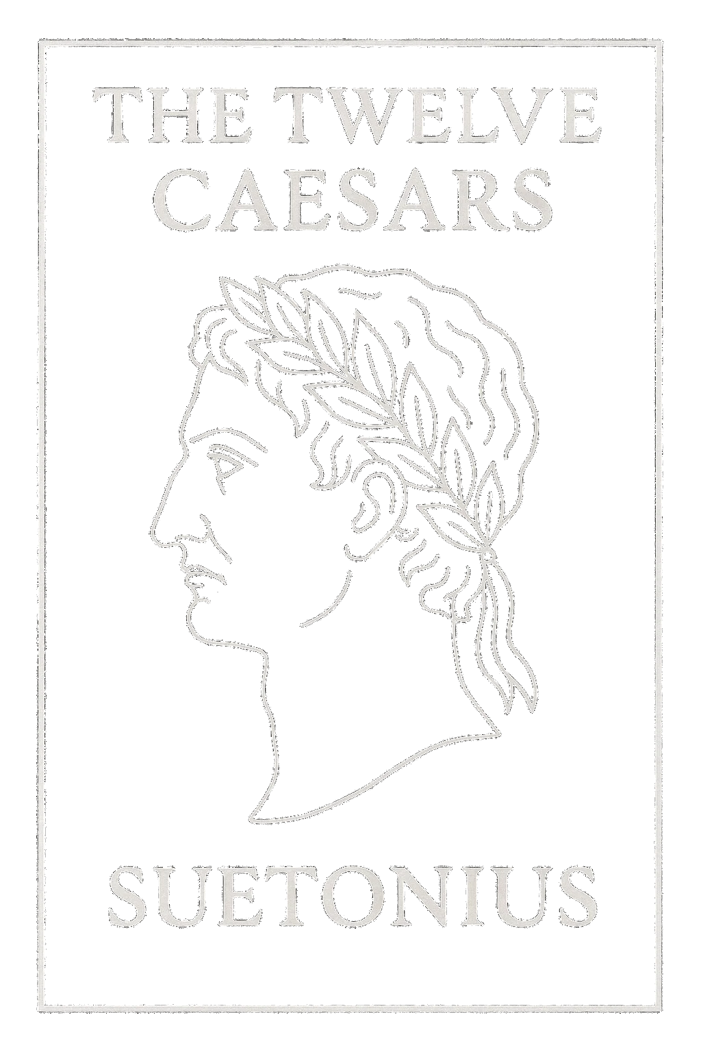 The Lives of The Twelve Caesars
