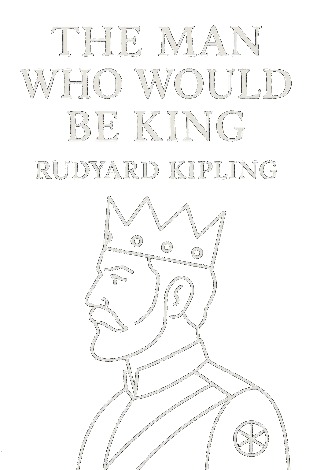 The Man Who Would Be King