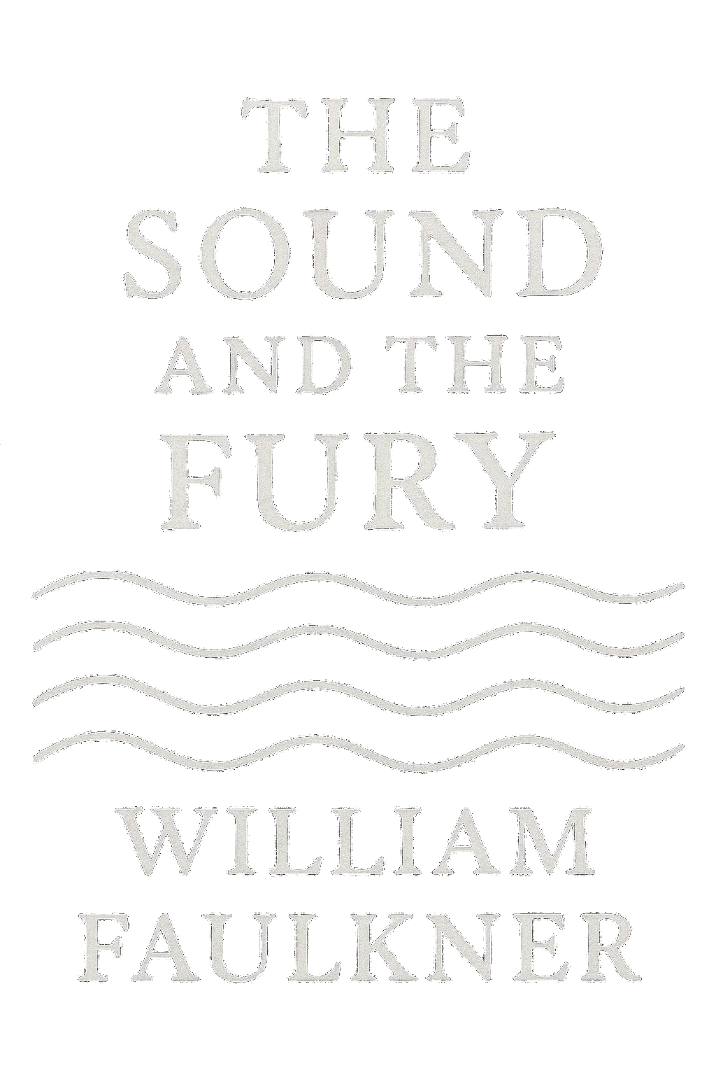 The Sound and The Fury
