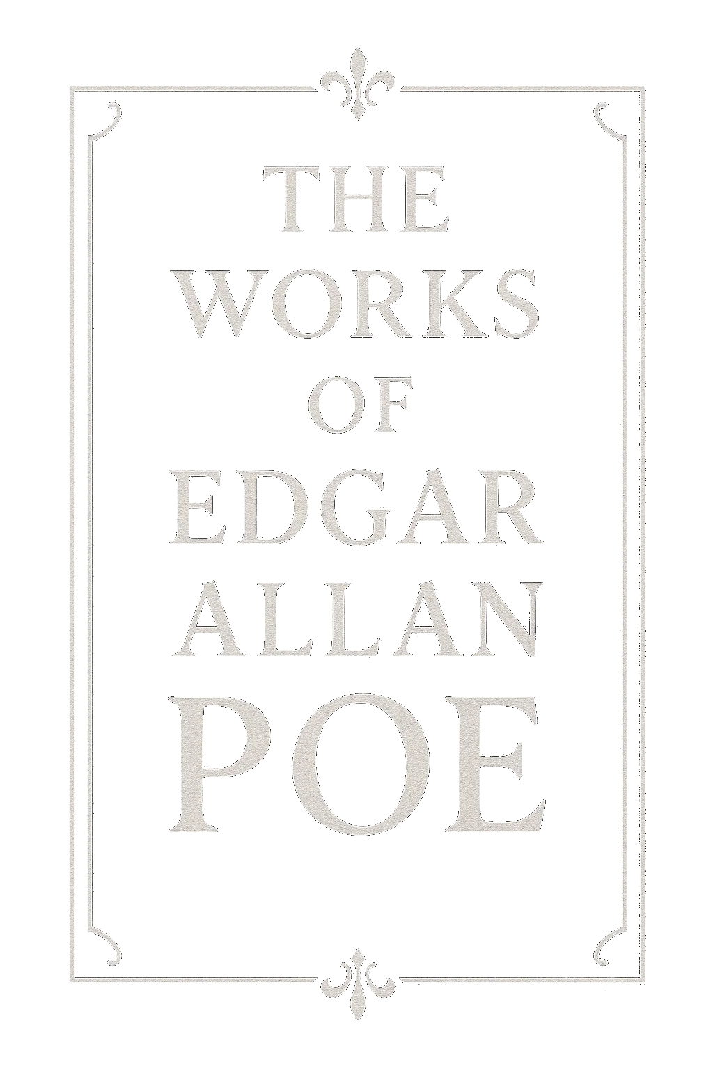 The Works of Edgar Allan Poe, Volume 2